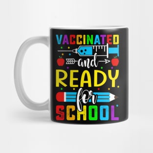 Vaccinated And Ready For School Mug